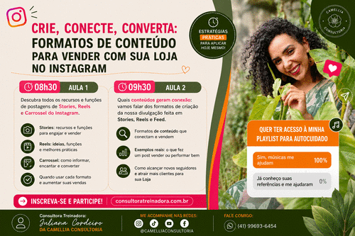 CRIE, CONECTE, CONVERTA: - FORMATOS DE CONTEÚDO PARA VENDER COM SUA LOJA NO INSTAGRAM - Parte 1 - CBT - 18/07 - 08h30