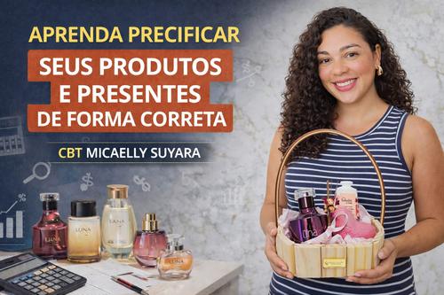 PRECIFICAÇÃO - APRENDA A PRECIFICAR SEUS PRODUTOS E PRESENTES DE FORMA CORRETA - CBT - 12/03 - 15h50