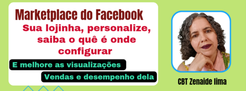 #JornadaDigital personalizar, configurar...sua lojinha do Marketplace do Facebook - Como configurar ativar alguns botões do seu painel de vendas no Marketplace do Facebook - CBT - 22/11 - 11h30