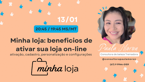 Minha Loja: - beneficios de ativar sua loja on-line - CBT - 13/01 - 20h45
