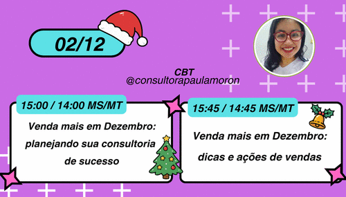 Venda mais em Dezembro: - planejando sua consultoria de sucesso - CBT - 02/12 - 14h59