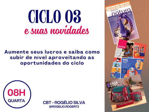 CICLO 3 E SUAS NOVIDADES - Aumente seus lucros e saiba como  subir de nível aproveitando as oportunidades do ciclo -  cbt - rogelio - GN - Williane - 11/02 - 08h00