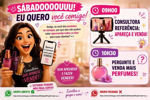consultora referência: apareça e venda - como aparecer com seus produtos em mãos crias videos simples e transformar estoque parado em vendas - CBT - 29/08 - 09h00