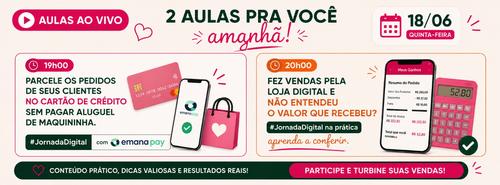 Parcele os pedidos de seus clientes no cartão de crédito sem pagar aluguel de maquininha. - #JornadaDigital com EmanaPay - CBT - 18/06 - 18h58