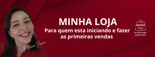 Minha Loja - Minha Loja - Para quem está iniciando e querendo vender #JornadaDigital - CBT - 10/08 - 10h45
