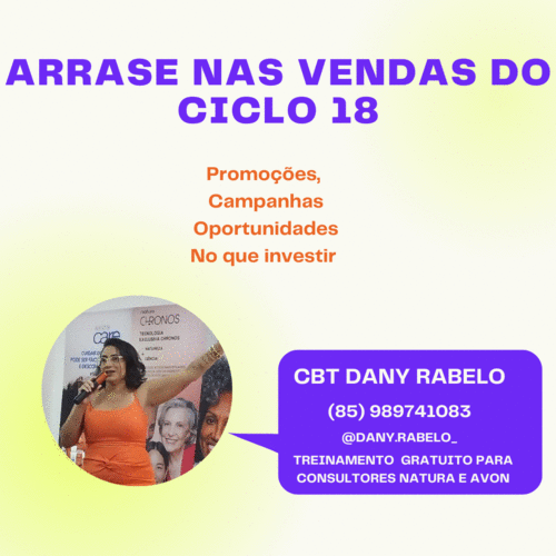 Prepare-se para arrasar nas vendas do ciclo 18 - Oportunidades do ciclo 18 - CBT - 17/11 - 10h30