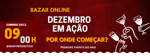 BAZAR ON LINE MÓDULO 01- POR ONDE COMEÇAR? - SE PREPARE PARA O PRIMEIRO EVENTO DO ANO 2026 - CBT - 28/12 - 09h00