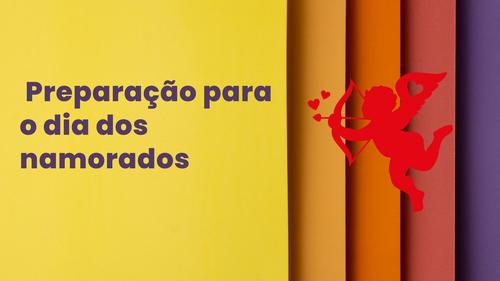 Preparação para o dia dos namorados - . - CBT - 21/05 - 07h00