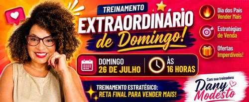 #JULHOEMDESTAQUE-FALTAM 15 DIAS PARA O DIA DOS PAIS (2) - A ESTRATÉGIA DA RETA FINAL PARA VENDER MAIS - CBT - 26/07 - 16h00