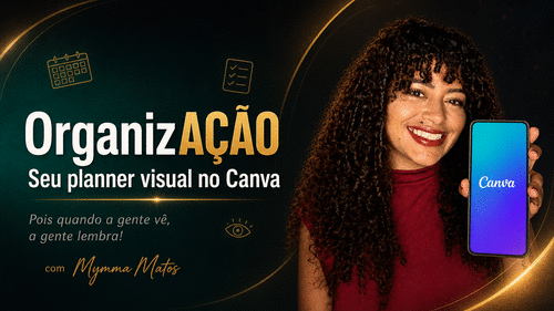 OrganizAÇÃO - Sua agenda visual com CANVA - CBT - 31/07 - 16h50