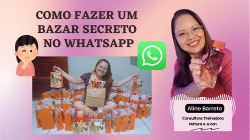 Como fazer Bazar Secreto no Whatsapp Parte 1 - vendas - CBT - 31/01 - 09h00