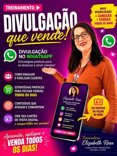 DIVULGAÇÃO-VENDA MAIS COM O WHATSAP -ESTRATÉGIAS PRATICAS PARA ATENDER ,ENGAJAR , FECHAR MAIS VENDAS TODOS OS DIAS ,CRIANDO SEU CARTAO DE VISITA DIGITAL - VEM COMIGO!!! - CBT - 23/07 - 13h28