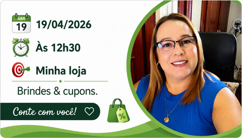 MINHA LOJA - divulgar os brindes . - CBT - 19/04 - 12h30