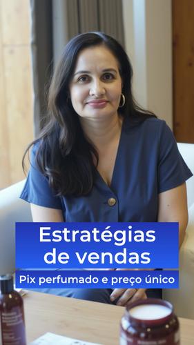 Estratégias de vendas - Pix perfumado, consórcio, urna mágica - CBT - 01/03 - 17h00